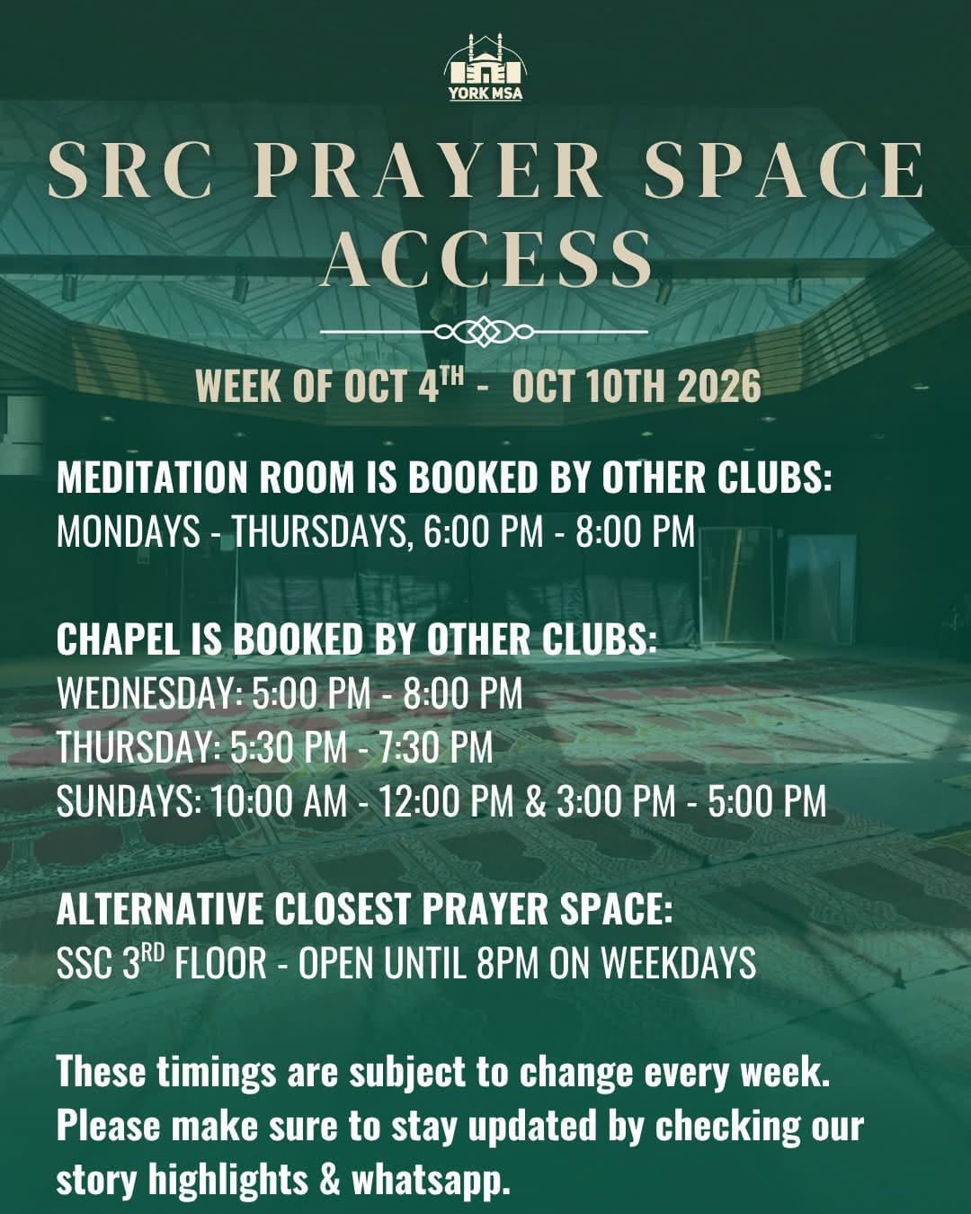 SRC prayer space access for the week of October 4th to 10th, 2026: the Meditation Room and Chapel are booked by other clubs at certain times; the SSC 3rd floor is the closest alternative.